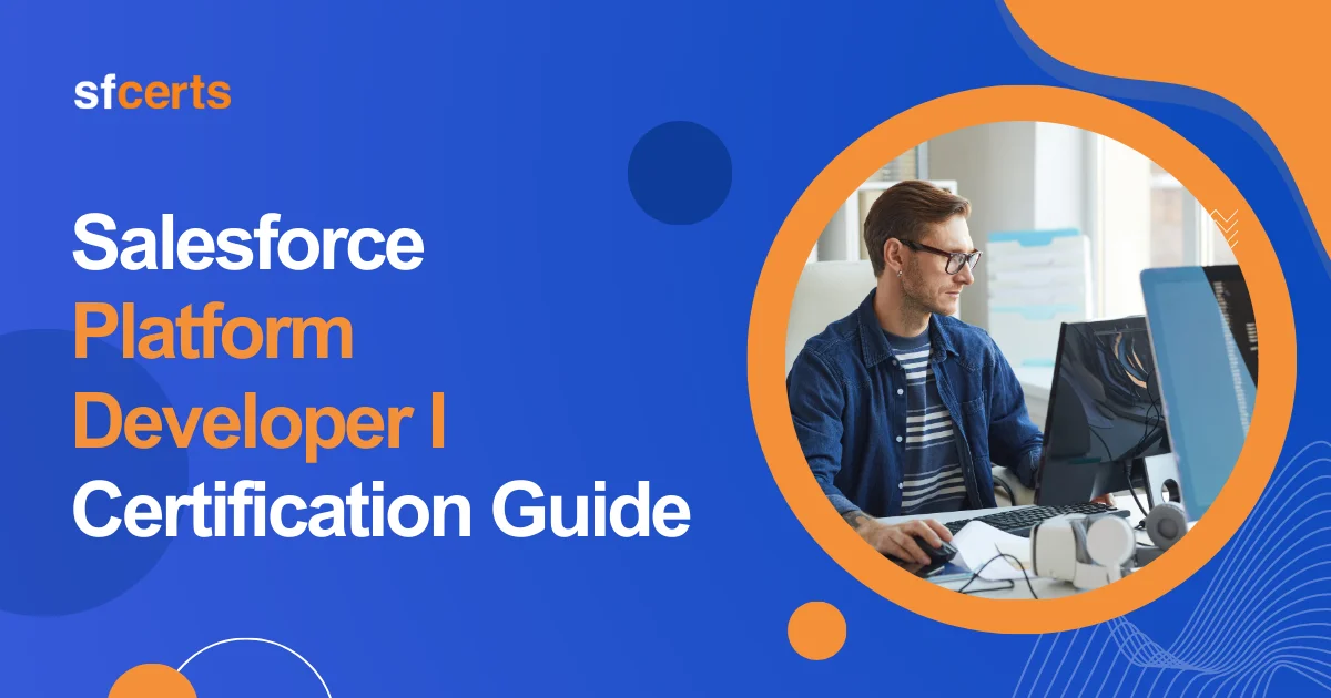 Salesforce Platform Developer 1 Certification Guide