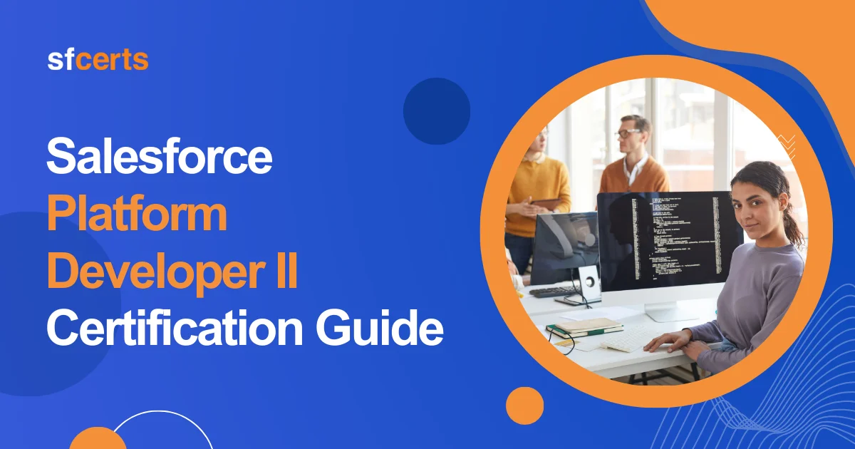 Salesforce Platform Developer 2 Certification Guide