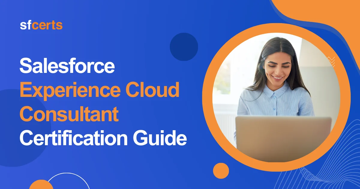 Salesforce Experience Cloud Consultant Certification Guide